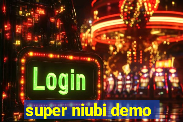 super niubi demo